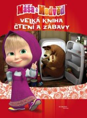 kniha Máša a medvěd - Velká kniha čtení a zábavy - KZB, Egmont 2016