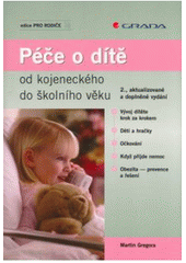 kniha Péče o dítě od kojeneckého do školního věku, Grada 2007