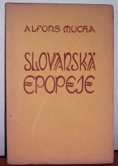 kniha Slovanská epopeje, Česká grafická Unie 1930