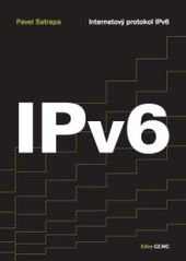 kniha IPv6 internetový protokol IPv6, CZ.NIC 2008