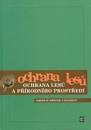 kniha Ochrana lesů a přírodního prostředí učebnice pro stř. les. školy, SZN 1985