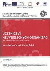 kniha Účetnictví nevýdělečných organizací pro kombinovanou formu studia, Slezská univerzita v Opavě, Obchodně podnikatelská fakulta v Karviné 2011
