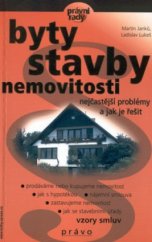 kniha Byty, stavby, nemovitosti, právní problémy a jak je vyřešit, CPress 2002