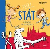 kniha Můj stát Putování za prezidenty, Pikola 2019