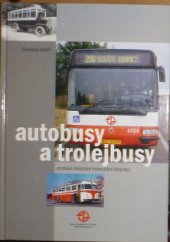 kniha Autobusy a trolejbusy pražské městské hromadné dopravy, Dopravní podnik hl. m. Prahy 2002