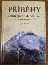 kniha Příběhy z muzejního depozitáře, OFTIS 2013