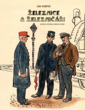 kniha Železnice a železničáři, CPress 2025