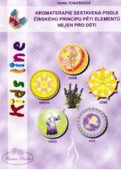 kniha Kids line aromaterapie sestavená podle čínského principu pěti elementů nejen pro děti, PURUM 2007