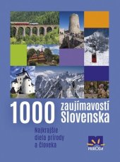 kniha 1000 zaujímavostí Slovenska Najkrajšie diela prírody a človeka, Ikar 2016