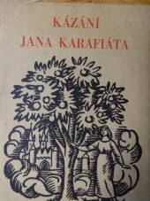 kniha Kázání Jana Karafiáta s rozborem jeho kazatelského umění, Nedělní besídka, A. Novotný 1940