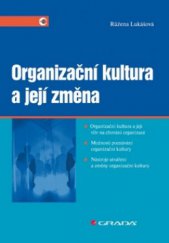 kniha Organizační kultura a její změna, Grada 2010