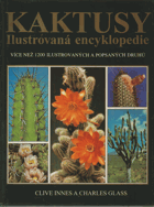 kniha Kaktusy ilustrovaná encyklopedie, INA 1992