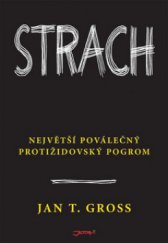 kniha Strach největší poválečný protižidovský pogrom : esej v historickém výkladu, Jota 2008