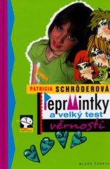 kniha Peprmintky a velký test věrnosti, Mladá fronta 2006