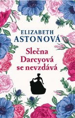 kniha Slečna Darcyová se nevzdává, Leda 2010