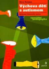 kniha Výchova dětí s autismem aplikovaná behaviorální analýza, Portál 2006