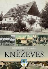 kniha Kněževes Mozaika z dějin chmelařského městyse do padesátých let 20. století, Městys Kněževes 2014