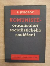 kniha Komunisté - organisátoři socialistického soutěžení, ÚV KSČ 1956
