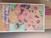 kniha Tajný život slunečnic , Prostor 2025