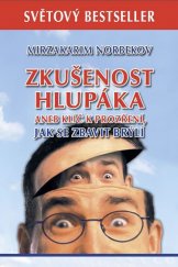 kniha Zkušenost hlupáka aneb klíč k prozření - Jak se zbavit brýlí , Mozaika 2017