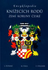 kniha Encyklopedie knížecích rodů zemí Koruny české, Aleš Skřivan ml. 2001
