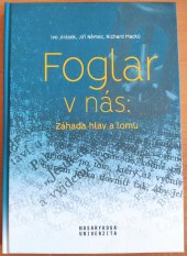 kniha Foglar v nás Záhada hlav a lomu, Masarykova univerzita 2021