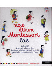 kniha Moje album Montessori Čas, Svojtka & Co. 2018