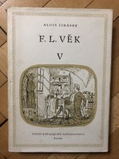 kniha F.L. Věk 5. díl Obraz z dob našeho nár. probuzení., SPN 1965