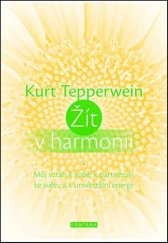 kniha Žít v harmonii Můj vztah k sobě, k partnerovi, ke světu a k univerzální energii, Fontána 2016