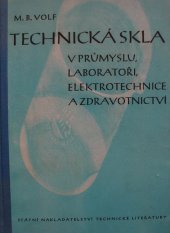 kniha Technická skla v průmyslu, laboratoři, elektrotechnice a zdravotnictví, SNTL 1953