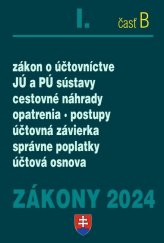 kniha Zákony I B 2024 Účtovné zákony zákon o účtovníctve, sústavy JÚ a PÚ, cestovné náhrady, sociálny fond, Poradca 2024