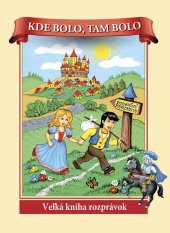 kniha Kde bolo, tam bolo Veľká kniha rozprávok, Sun 2015