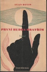 kniha První hudba bratřím Básně, Václav Petr 1947