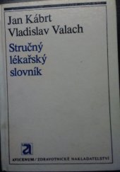 kniha Stručný lékařský slovník, Avicenum 1979
