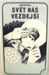 kniha Svět náš vezdejší, Lidové nakladatelství 1975