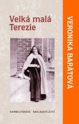 kniha Velká malá Terezie, Karmelitánské nakladatelství 2025
