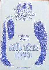 kniha Můj táta Bivoj, Městská knihovna Semily 2000