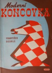 kniha Moderní koncovka. Díl 1, - Koncovky pěšcové a lehkých figur, Práce 1950