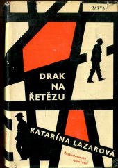 kniha Drak na řetězu, Československý spisovatel 1962