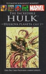 kniha The Incredible Hulk Hulkova planeta 1, Hachette 2013