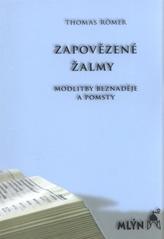 kniha Zapovězené žalmy modlitby beznaděje a pomsty, Mlýn 2010