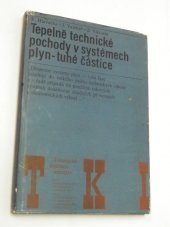 kniha Tepelně technické pochody v systémech plyn - tuhé částice, SNTL 1980