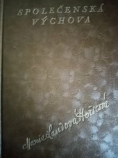 kniha Společenská výchova příručka pro samouky i odborné učitele, Českomoravské podniky tiskařské a vydavatelské 1930