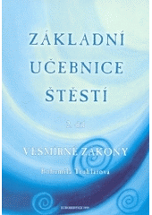 kniha Základní učebnice štěstí. 2. díl, - Vesmírné zákony, Euroservice 1999 2004