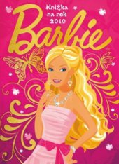 kniha Barbie knižka na rok 2010, Egmont 2009