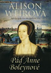 kniha Pád Anne Boleynové, BB/art 2011