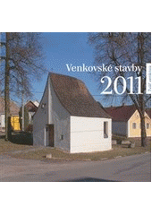 kniha Venkovské stavby 2011 tvář venkova, Obec Bělotín 2011