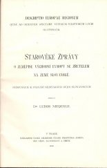 kniha Starověké zprávy o zeměpisu východní Evropy se zřetelem na země slovanské = Descriptio Europae regionum quae ad Orientem spectant veterum scriptorum locis illustrata, Česká akademie císaře Františka Josefa pro vědy, slovesnost a umění 1899