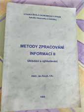 kniha Metody zpracování informací II ukládání a vyhledávání, Vysoká škola ekonomická 1996