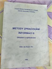 kniha Metody zpracování informací II ukládání a vyhledávání, Vysoká škola ekonomická 1996